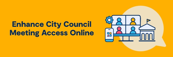 Header saying: Enhance City Council Access Online