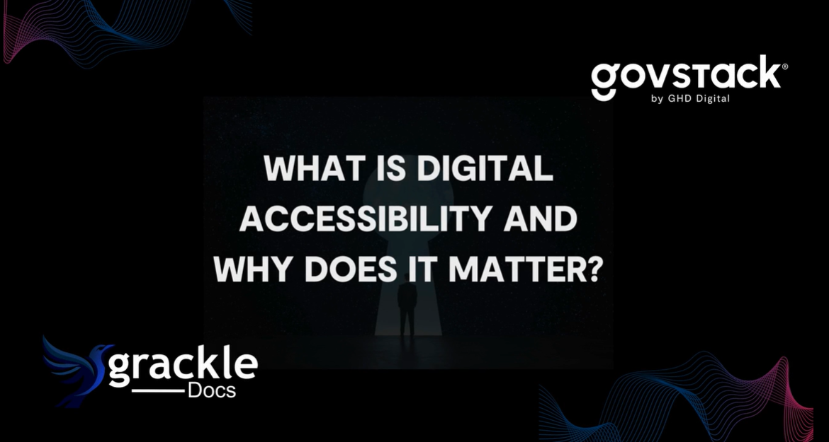 Image of What is Digital Accessibility and Why Does it Matter?