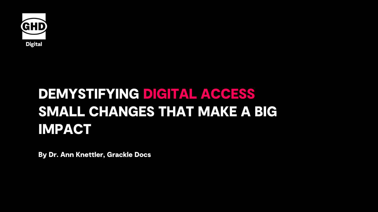 Image of Demystifying Digital Access: Small Changes that Make a Big Impact